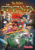 PACK TEA STILTON 12: LA ESMERALDA DEL PRINCIPE INDIO + PARCHE de STILTON, TEA 