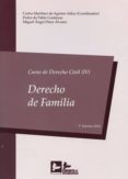 CURSO DE DERECHO CIVIL, IV: DERECHO DE FAMILIA di MARTINEZ DE AGUIRRE ALDAZ, CARLOS 