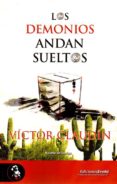 LOS DEMONIOS ANDAN SUELTOS di CLAUDIN, VICTOR 
