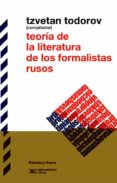 TEORIA DE LA LITERATURA DE LOS FORMALISMOS RUSOS de TODOROV, TZVETAN 