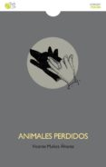 ANIMALES PERDIDOS di MUOZ ALVAREZ, VICENTE 