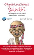 ORGANIZACIONES GANDHI di MONTES USATEGUI, JOSE LUIS 