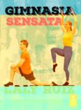 GIMNASIA SENSATA di RUIZ, LALY 