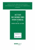 ACTAS DE DERECHO INDUSTRIAL (VOL. 34) (2013-2014) di VV.AA. 