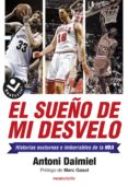 EL SUEO DE MI DESVELO di DAIMIEL, ANTONI 