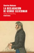 LA DECLARACIN DE GEORGES SILVERMAN di DICKENS, CHARLES 