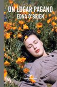 UN LUGAR PAGANO de O BRIEN, EDNA 