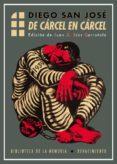 DE CARCEL EN CARCEL de SAN JOSE, DIEGO 