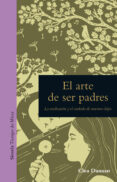 EL ARTE DE SER PADRES de DANAAN, CLEA 