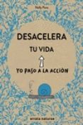 DESACELERA TU VIDA di PONS, NELLY 