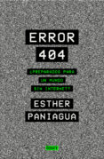 ERROR 404 di PANIAGUA, ESTHER 