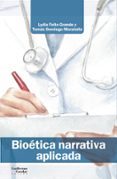 BIOETICA NARRATIVA APLICADA de FEITO GRANDE, LYDIA  DOMINGO MORATALLA, TOMAS 