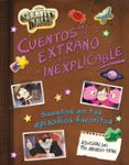 GRAVITY FALLS. CUENTOS DE LO EXTRAO Y LO INEXPLICABLE de DISNEY 