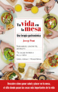 Tu Vida En La Mesa Por Josep Pont, Tapa Blanda