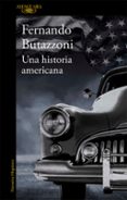 UNA HISTORIA AMERICANA di BUTAZZONI, FERNANDO 
