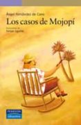 LOS CASOS DE MOJOPI di FERNANDEZ DE CANO Y MARTIN, ANGEL 