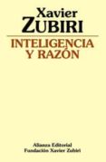 INTELIGENCIA Y RAZON de ZUBIRI, XAVIER 