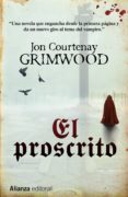EL PROSCRITO de GRIMWOOD, JON COURTENAY 