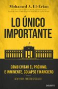 LO UNICO IMPORTANTE di EL-ERIAN, MOHAMED A. 