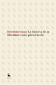 LA HISTORIA DE LA LITERATURA COMO PROVOCACION di JAUSS, HANS ROBERT 