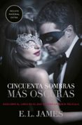 CINCUENTA SOMBRAS MAS OSCURAS (CINCUENTA SOMBRAS 2) de JAMES, E.L. 