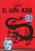 TINTIN: EL LOTO AZUL (14 ED.) de HERGE 