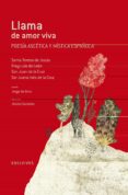 LLAMA DE AMOR VIVA (POESIA ASCTICA Y MSTICA ESPAOLA) de ARCO, JORGE DE 