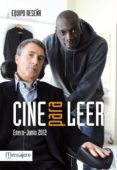 CINE PARA LEER 2012: ENERO-JUNIO di RESEA EQUIPO 