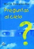 PREGUNTAS AL CIELO de DESPLECHIN, MARIE 