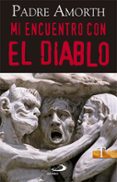 MI ENCUENTRO CON EL DIABLO de PADRE AMORTH 