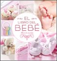 EL LIBRO DEL BEBE- ROSA di VV.AA. 