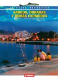 SARGOS, DORADAS Y DEMAS ESPARIDOS di GARCIA-EGOCHEAGA, JAVIER 