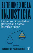 EL TRIUNFO DE LA INJUSTICIA di SAEZ, EMMANUEL 