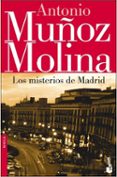 LOS MISTERIOS DE MADRID di MUOZ MOLINA, ANTONIO 