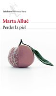 PERDER LA PIEL de ALLUE, MARTA 