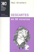 DESCARTES EN 90 MINUTOS de STRATHERN, PAUL 