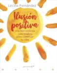ILUSION POSITIVA de FERNANDEZ, LECINA 