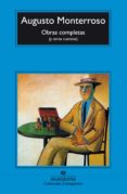OBRAS COMPLETAS (Y OTROS CUENTOS) de MONTERROSSO, AUGUSTO 