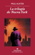 LA TRILOGIA DE NUEVA YORK de AUSTER, PAUL   AUSTER, PAUL 