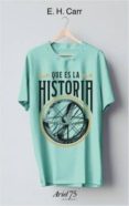 QUE ES LA HISTORIA? (ESTUCHE + CAMISETA) di CARR, E.H. 