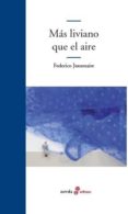 MAS LIVIANO QUE EL AIRE de JEANMAIRE, FEDERICO 