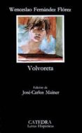 VOLVORETA (3 ED.) de FERNANDEZ FLOREZ, WENCESLAO 