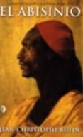 EL ABISINIO de RUFIN, JEAN-CHRISTOPHE 