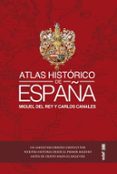 ATLAS HISTORICO DE ESPAA di CANALES TORRES, CARLOS 