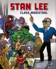 STAN LEE. CLASE MAGISTRAL de LEE, STAN 