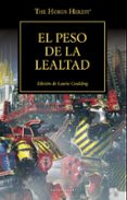 THE HORUS HERESY N 48/54 EL PESO DE LA LEALTAD di VV.AA. 