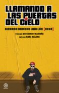 LLAMANDO A LAS PUERTAS DEL CIELO de ROMERO LAULLON NEGA, RICARDO 
