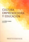 CULTURA EMPRENDEDORA Y EDUCACIN di NUEZ CUBERO, LUIS 