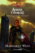DISCIPULA OSCURA 3: AMBAR Y SANGRE de WEIS, MARGARET 