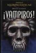 CRONICAS NECROMANTICAS: VAMPIROS! (VOL. 2) de LUMLEY, BRIAN 